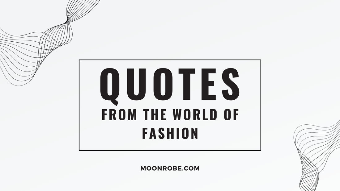 fashion quotes on moonrobe